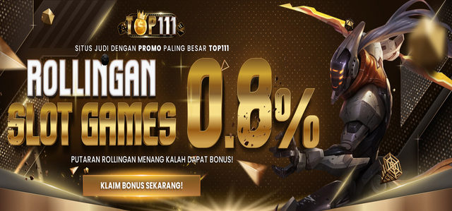 BONUS ROLLINGAN SLOT 0.8% SETIAP HARI